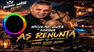 Download lagu 🔥 NICOLAE GUȚĂ & SORINA – AȘ RENUNȚA | BOBBY WHITE AFRO REMIX 🤖🔥 | AI COVER 2026 mp3