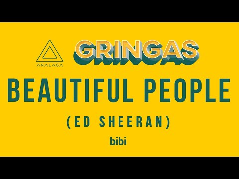 bibi - Beautiful People [Ed Sheeran] (GRINGAS)