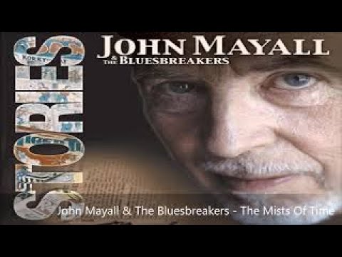 John Mayall & The Bluesbreakers - The Mists Of Time