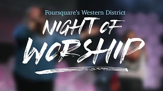 Faith Fellowship Foursquare’s Western District Night of Worship Called “As it is in heaven”