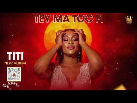 ALBUM - TITI - TEY MA TOC FI (INTEGRAL)