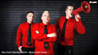 Solitary Experiments - Dead And Gone