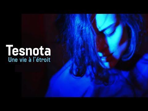 TESNOTA - UNE VIE A L'ETROIT - Bande-annonce officielle
