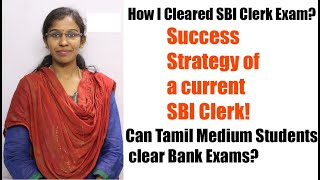 Success Story of a SBI clerk-Tips,Tricks -Can Tamil medium Students Crack Bank Exams?
