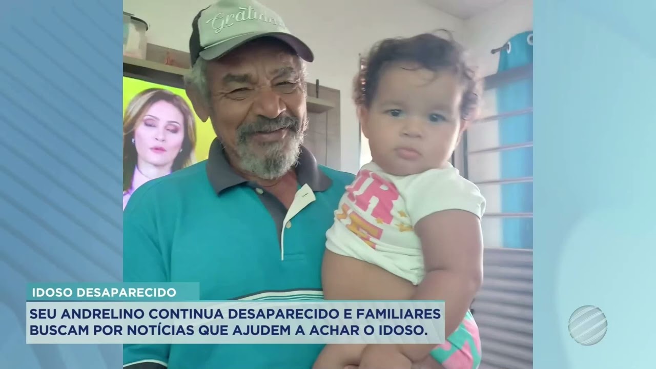 SEU ANDRELINO CONTINUA DESAPARECIDO E FAMILIARES BUSCAM POR NOTÍCIAS QUE AJUDEM A ACHAR O IDOSO