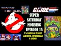 Super Saturday Morning Episode 15