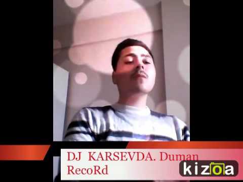 DJ KARASEVDA Duman RecoRd