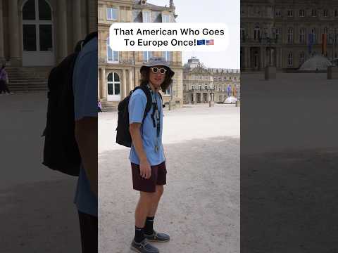 That American Who Goes To Europe Once!???????????????????? #germany #comedy #europe