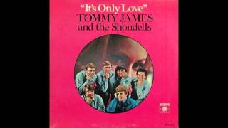 Tommy James &amp; The Shondells I&#39;M SO LONESOME I COULD CRY 1966