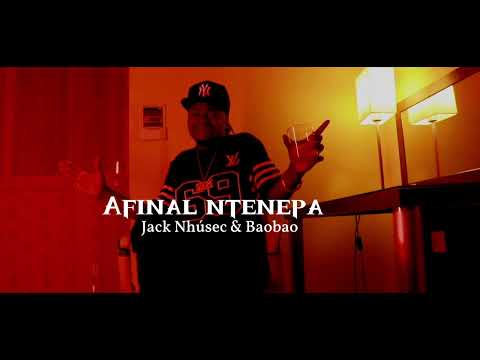 Jack Nhúsec & Baobao _ Afinal ntenepa Áudio oficial