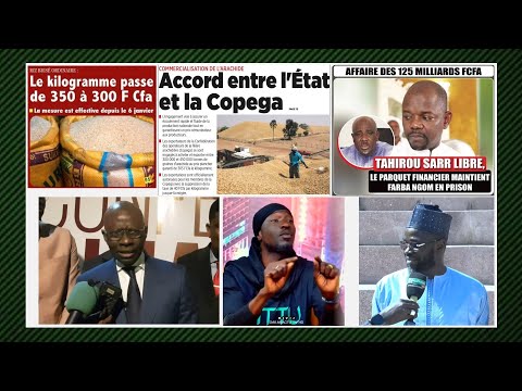 TAHIROU LIBRE FARBA RESTE EN PRISON...OUSTAS MBACKE SYLLA RÉPOND A KARIM...BAISSE DU PRIX DU RIZ...