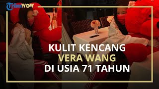 Rayakan Ulang Tahun Ke-71, Desainer Mode Vera Wang Masih Nampak Segar Bugar Bak Wanita Muda