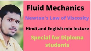 Fluid Mechanics (Newton's Law of Viscosity) L-3 by Er. Vishal