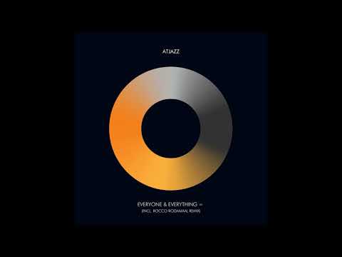 Atjazz - Everyone & Everything = (Rocco Rodamaal Chaos On Everything Remix)