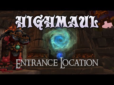 WoW Highmaul Entrance Location
