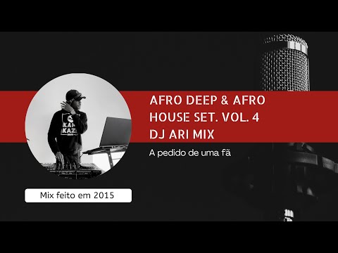 Afro Deep & Afro House Set  Vol  4 (2015)