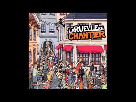 La Ruelle en Chantier - A trop s'entendre