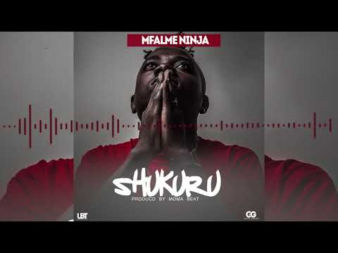 Mfalme ninja - Shukuru (official audio)