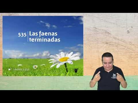 Himno 535.- Las faenas terminadas (lengua de señas mexicana)