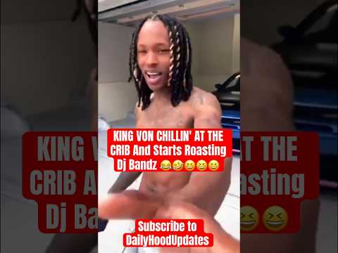 KING VON Roasting DJ BANDZ 🤣 #shorts #kingvon #djbandz #lildurk #fyp #funny #chicagodrill