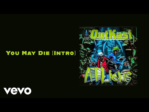 Videoclip de You May Die (Intro) — Outkast