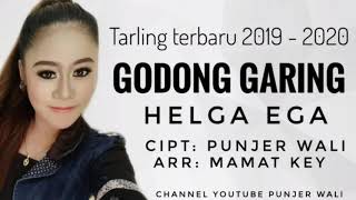 Download lagu Godong Garing - Helga Ega - Tarling terbaru 2019 mp3