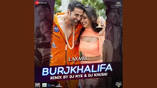 BurjKhalifa Remix by DJ NYK & DJ Khushi song artwork