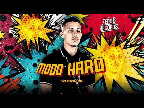 MODO HARD - BRANKIN MR - MÚSICA NOVA