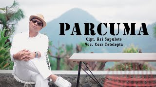Download lagu CORR TETELEPTA ~ PARCUMA mp3 Download lagu CORR TETELEPTA ~ PARCUMA mp3