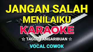 Download lagu JANGAN SALAH MENILAIKU KARAOKE HD Vocal Cowok... mp3
