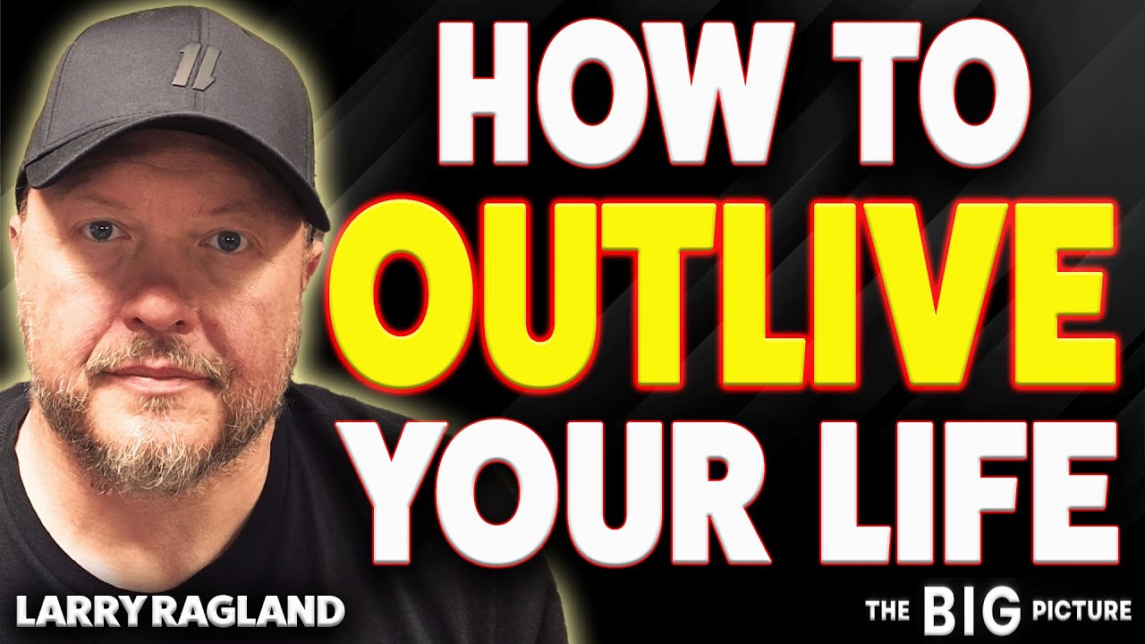 Live On Even After You're Gone - Your Life's Legacy
