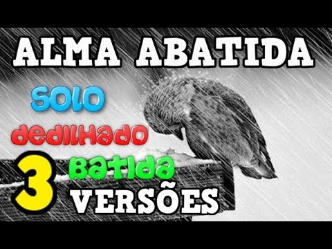 ALMA ABATIDA - VIOLÃO GOSPEL - 3 VERSÕES
