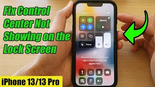 iPhone 13/13 Pro: How to Fix Control Center Not Showing on the Lock Screen
