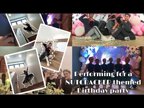 VLOG| Performing for a NUTCRACKER themed Birthday party at Avior Hotel🩰🦋✨