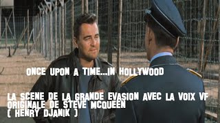 Once Upon A Time...In Hollywood - La scène de La Grande Evasion - Vf originale de Steve Mcqueen