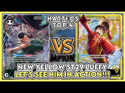 [Hatti CS Top 4] Wow, der neue gelbe ST29 Luffy! Lasst uns ihn in Aktion sehen!!!