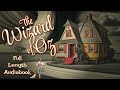 Fall Asleep To The Wonderful Wizard Of Oz 4 Hour Full Audiobook Reading
