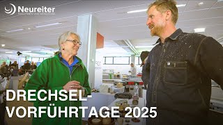 Neureiter Drechsel-Vorführtage 2025 - hinter den Kulissen mit Franz Keilhofer