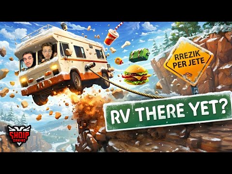 UDHETIMI PREJ BORËS TE SHKRETIRA!! - RV There Yet ? *Ep4* | SHQIPGaming