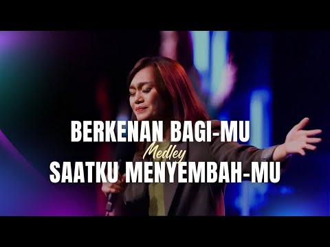 Berkenan BagiMu medley Saat Ku MenyembahMu - GMS Live - Ezra Lewina