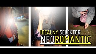 IDEALNY SELEKTOR - Neoromantic Mixtape (Official Audio)