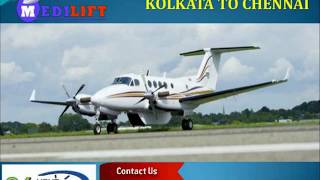 Get Comfortable Shifting Air Ambulance Kolkata to Chennai by Medilift