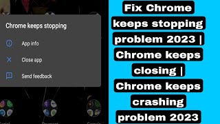 Fix Chrome keeps stopping problem 2023 | Chrome keeps closing | Chrome keeps crashing problem 2023