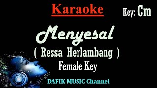 Download lagu Menyesal (Karaoke) Ressa Herlambang/ Nada Wanita/ Cewek/ Female Key Cm mp3