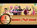 Baankey Ki Crazy Baraat Full HD Movie Rajpal Yadav Sanjay Mishra Vijay Raaz Tia Bajpai