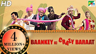 Baankey Ki Crazy Baraat  Full HD Movie  Rajpal Yad