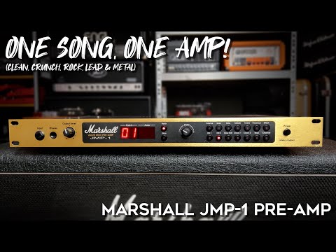 One Song, One Amp: Marshall Jmp-1 Pre-amp (clean, crunch, rock, leads & metal)