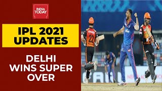 SRH Vs DC, IPL 2021 Result: Delhi Capitals Beat Sunrisers Hyderabad In Super Over