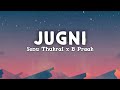Jugni Lyrics Sonu Thukral B Praak Full Song Lyrics Lyrics Magic