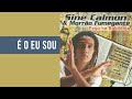 Sine Calmon & Morrão Fumegante - É o Eu Sou